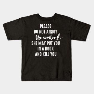 Writing Book Lover Tee Please Do Not Annoy The Writer Kids T-Shirt